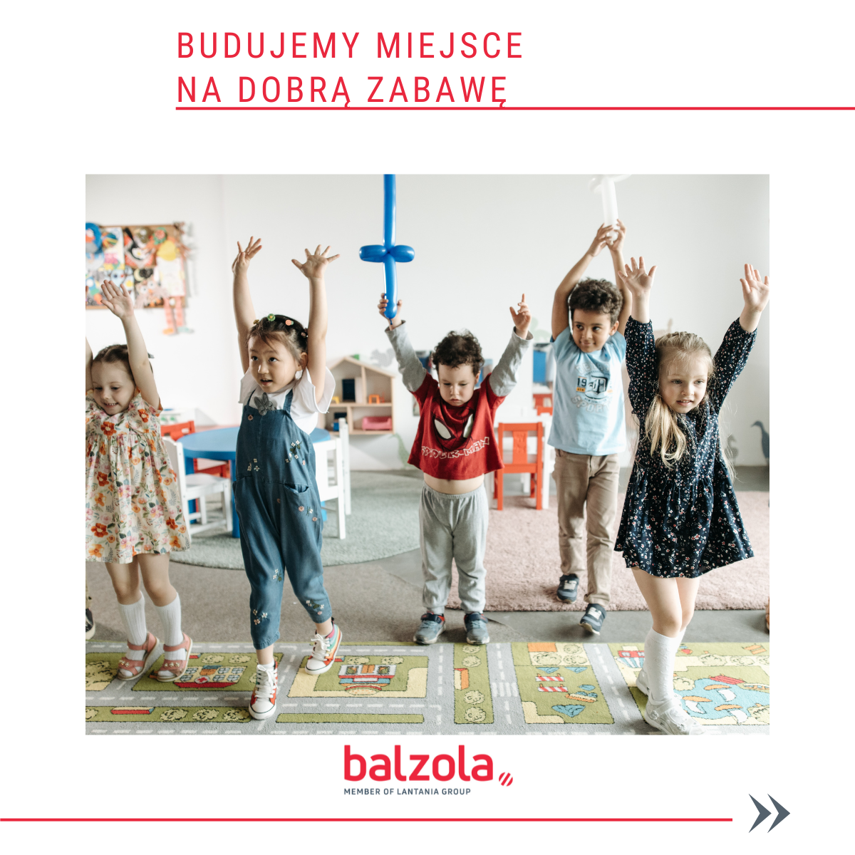 Budujemy miejsca na dobra zabawę Balzola