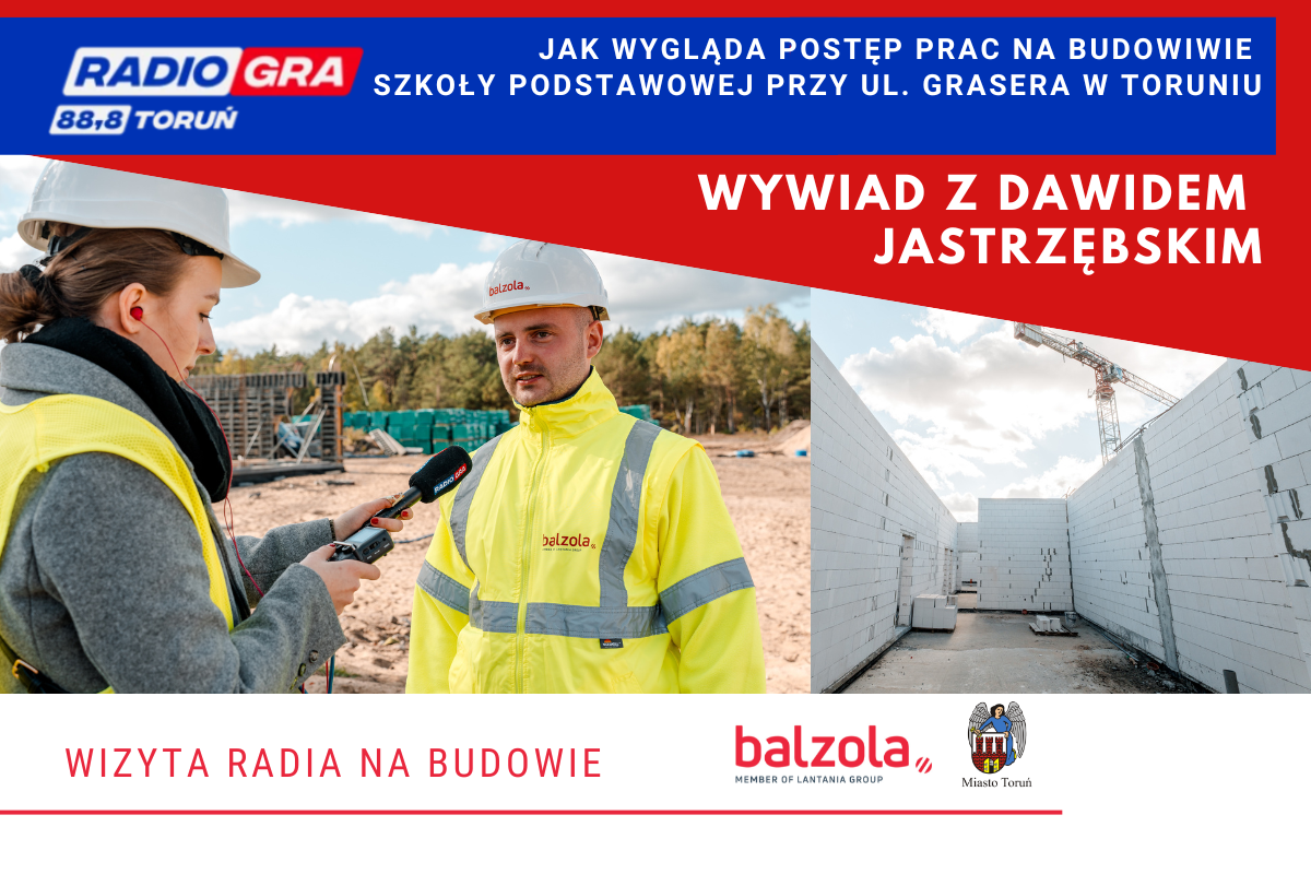 Radio Gra na budowie Szkoły Grasera